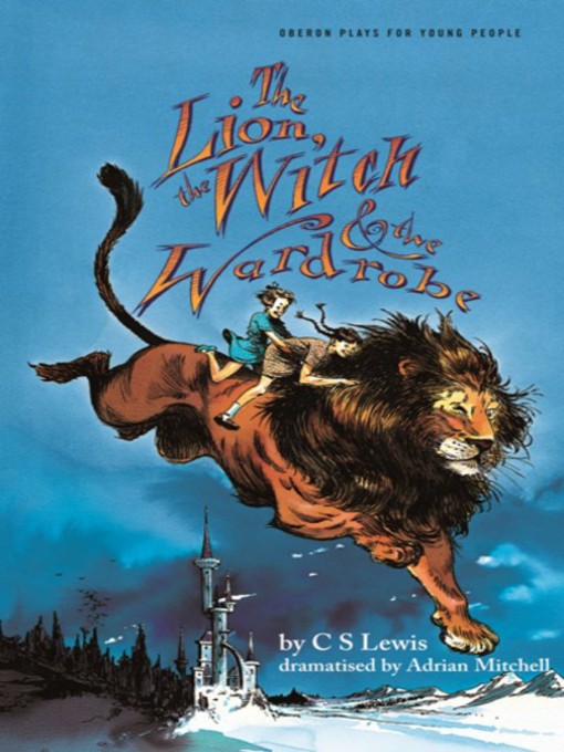Title details for Lion, Witch and the Wardrobe by C. S. Lewis - Wait list